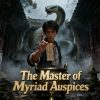 The Master of Myriad Auspices